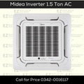 Midea 12HRFN Inverter 1.5 Ton Ceiling Cassette – Best Price at ElectroZone